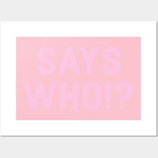 PINK SINGLE SAYS WHO!? Posters and Art